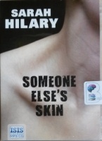 Someone Else's Skin written by Sarah Hilary performed by Imogen Church on MP3 CD (Unabridged)